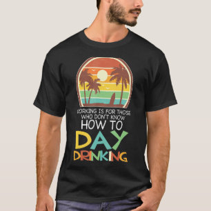 Camiseta trabajando ese día tomando fiesta de playa