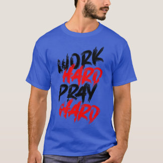 Camiseta Trabajar arduamente