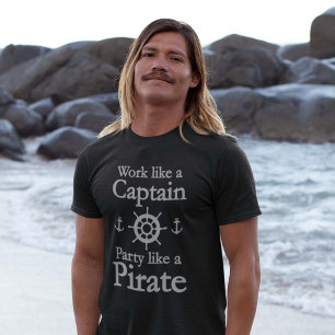 Camiseta Trabajar Como Un Capitán Fiesta Como Un Pirata