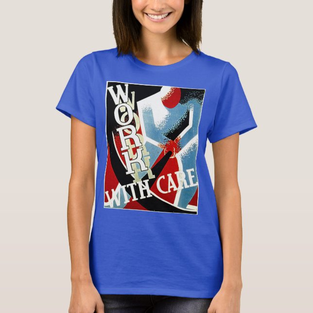 Camiseta Trabajar con cuidado - Poster WPA de la era de la  (Anverso)