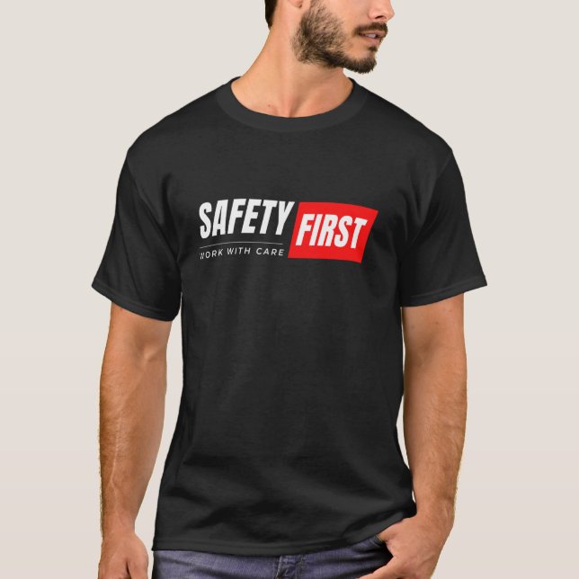 Camiseta Trabajar con la seguridad de los cuidados Primer D (Anverso)