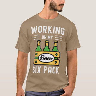 Camiseta Trabajar Con Mi Paquete Si Funny Beer Lover Beber 