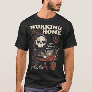 Camiseta Trabajar desde el hogar Grim Reaper Skull Ha