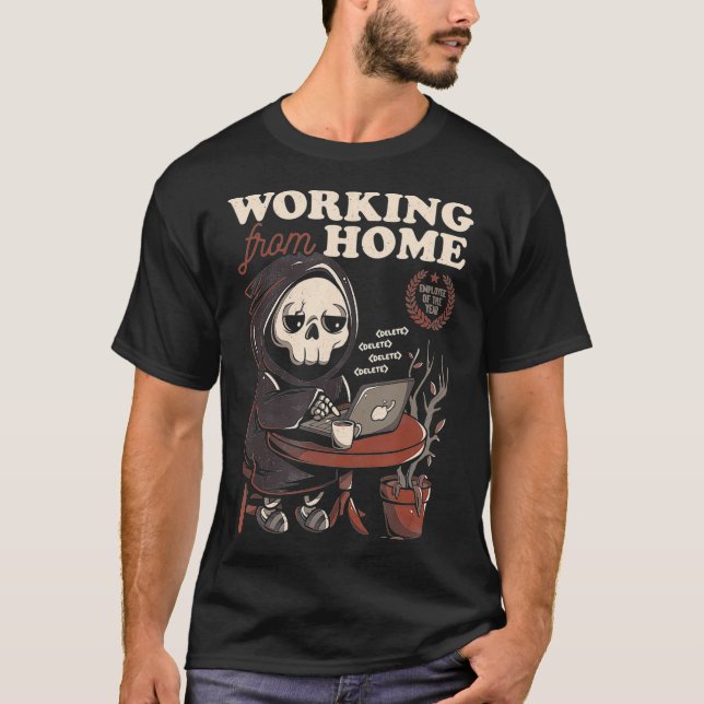 Camiseta Trabajar desde el hogar Grim Reaper Skull Ha (Anverso)