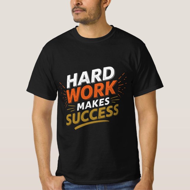 Camiseta Trabajar duro éxito Motivacional Molestias Emprend (Anverso)