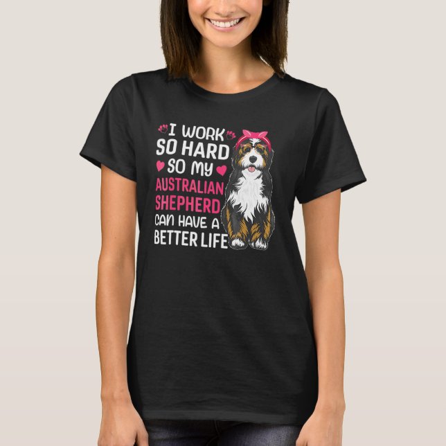 Camiseta Trabajar duro para el grafo propietario de perro p (Anverso)