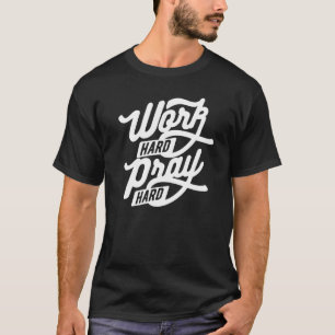 Camiseta Trabajar duro para luchar contra el Inspirador dur