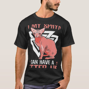 Camiseta Trabajar duro para que mi Mascota Sphynx Sphynx Ca