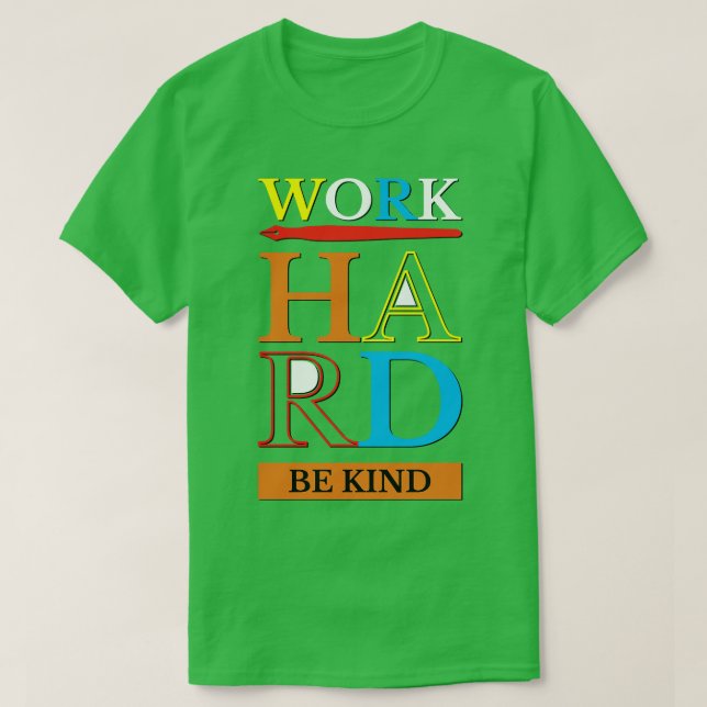 Camiseta Trabajar duro y amable (Diseño del anverso)