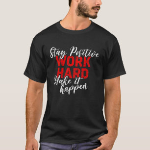 Camiseta Trabajar duro y divertida ropa de trabajo Permanec