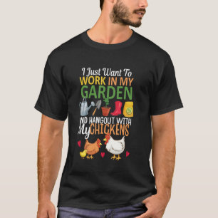 Camiseta Trabajar en el jardín pasar el rato con mis gallin
