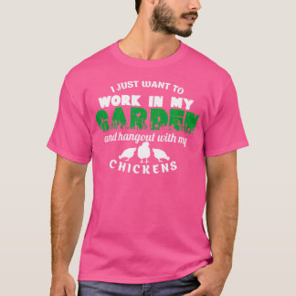 Camiseta Trabajar En Jardín Y Pasar El Rato Con Gallinas Ja