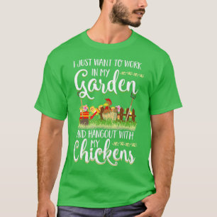 Camiseta Trabajar En Mi Hangout De Jardín Con Mis Pollos De