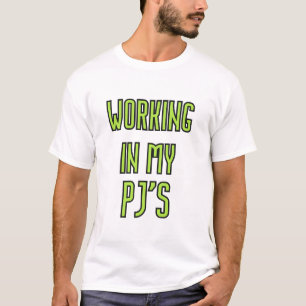 Camiseta Trabajar en mi PJ
