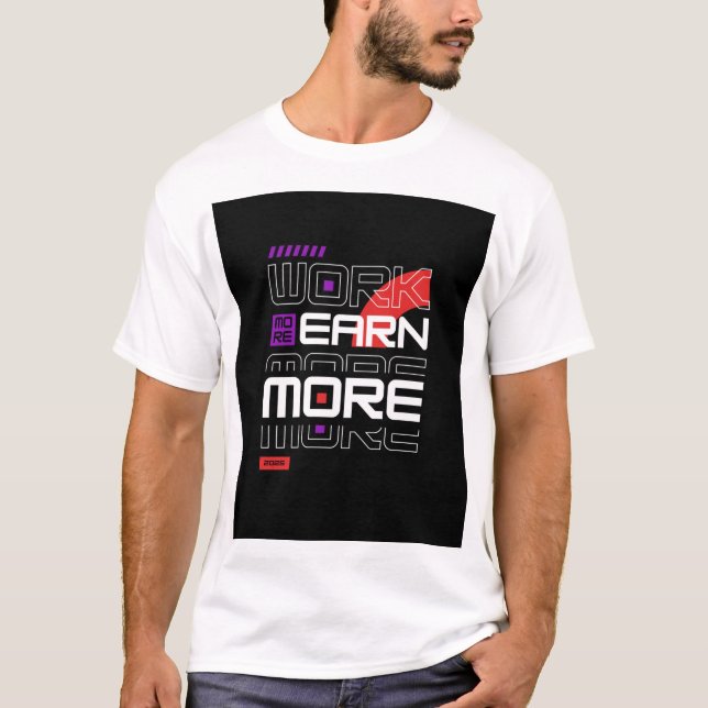 Camiseta Trabajar más gana más (Anverso)