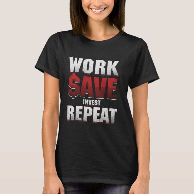 Camiseta Trabajar para salvar los dividendos de inversión d (Anverso)