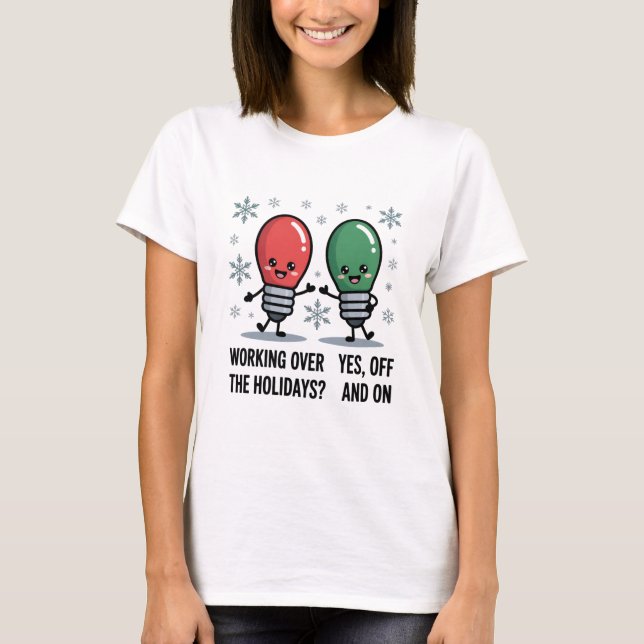 Camiseta Trabajar por Navidades de vacaciones Chiste gracio (Anverso)