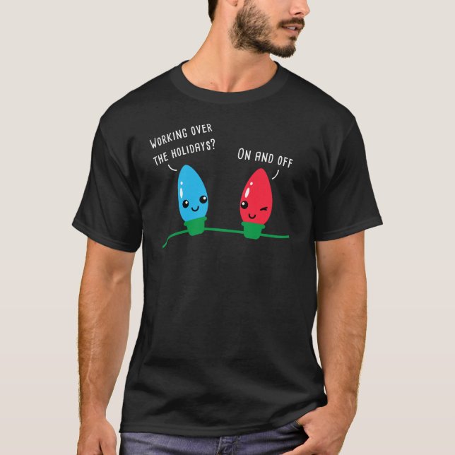 Camiseta Trabajar sobre las luces divertidas de los Navidad (Anverso)