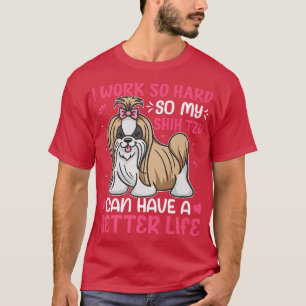 Camiseta Trabajar tan duro para mi amante del famoso propie