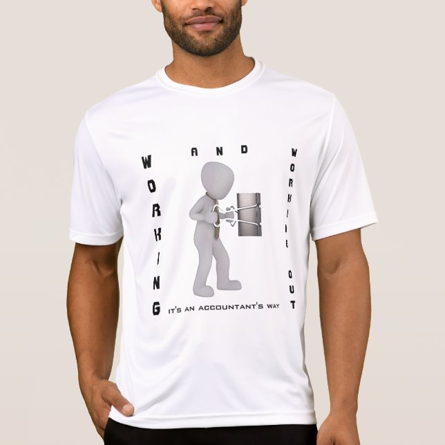 Camiseta "Trabajar y trabajar: a la manera de un contable" (Anverso)