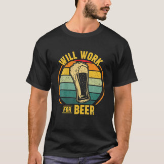 Camiseta Trabajará Para La Cerveza