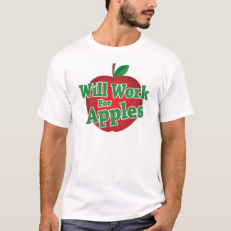 Camiseta Trabajará para las manzanas