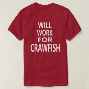 Camiseta Trabajará para los cangrejos Luisiana divertida