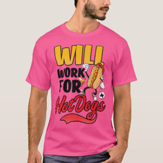 Camiseta Trabajará Para Perros Calientes Diseño Perro Calie
