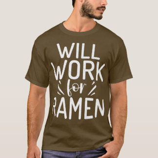 Camiseta Trabajará Para Ramen Lover 3007