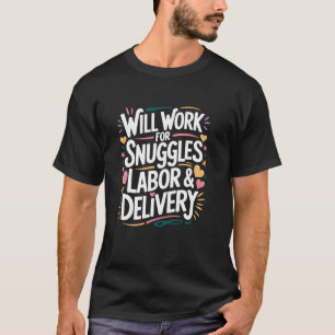 Camiseta Trabajará por mimos Labor y parto, Enfermera de L