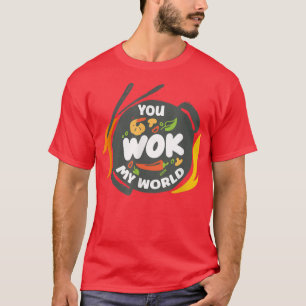 Camiseta Trabajas Mi Cocina Asiática De Wok World
