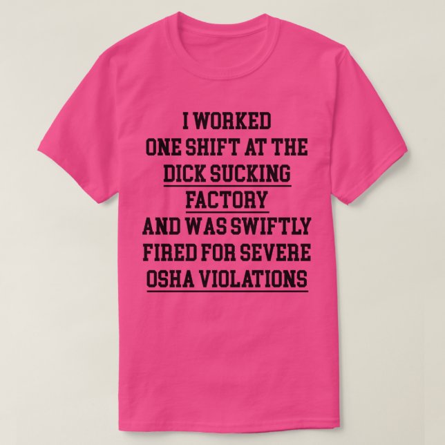 CAMISETA TRABAJÉ UN CAMBIO EN LA FÁBRICA DE SUCKING (Diseño del anverso)