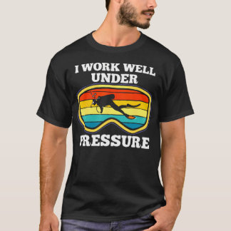 Camiseta Trabajo Bien Bajo Presión Buceo Buzo Hombres