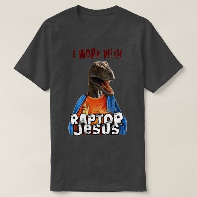 Camiseta Trabajo con el Raptor Jesús (Diseño del anverso)
