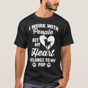Camiseta Trabajo con la gente pero mi corazón pertenece a m