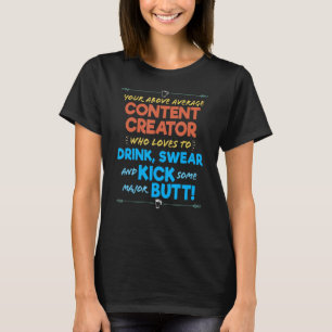 Camiseta Trabajo de creador de contenido Bebida divertida y