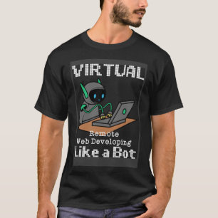 Camiseta Trabajo de desarrollador web remoto virtual desde