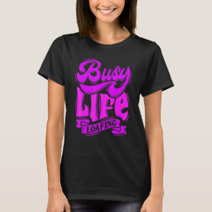 Camiseta TRABAJO DE LA VIDA ACOGEDOR Lemas y citas divertid
