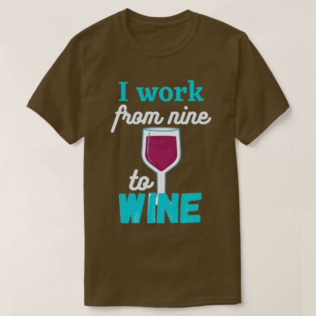 Camiseta Trabajo de nueve a Wine (Diseño del anverso)