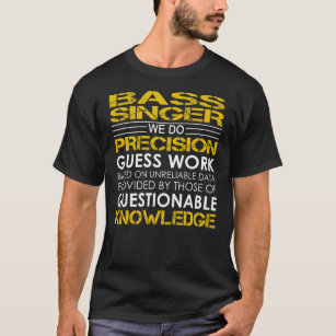 Camiseta Trabajo de precisión de cantante de Bass