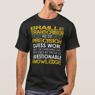 Camiseta Trabajo de precisión del transcriptor de Braille