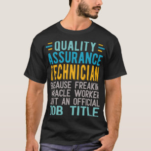 Camiseta Trabajo de Técnico de Garantía de Calidad