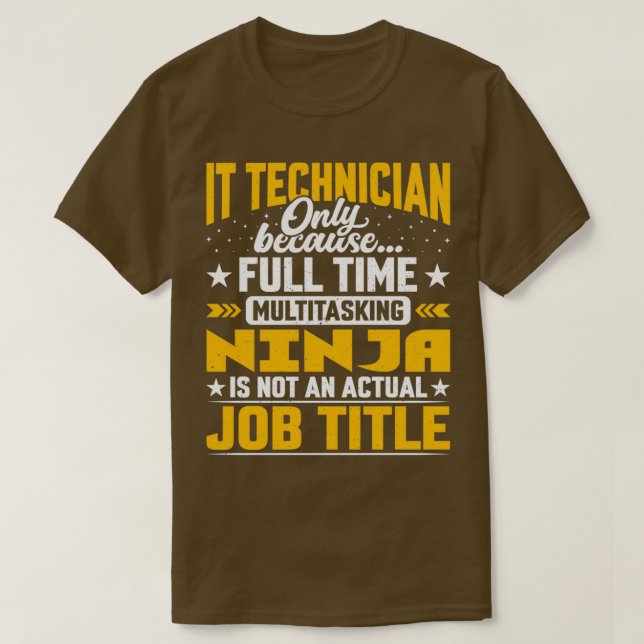Camiseta Trabajo de técnico de tecnología de la información (Diseño del anverso)