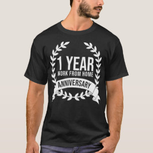 Camiseta Trabajo desde el hogar: 1 año de aniversario
