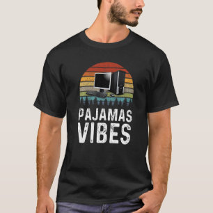 Camiseta Trabajo desde el hogar Pajamas Vibes Virtual Remot