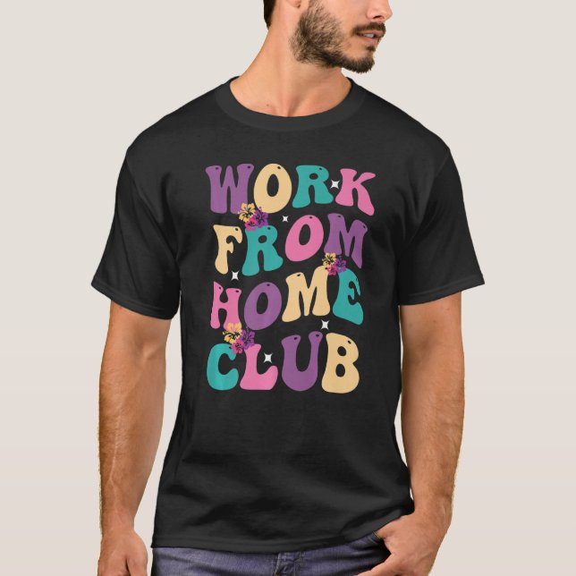 Camiseta Trabajo desde el Home Club Groovy Hippie Retro (Anverso)