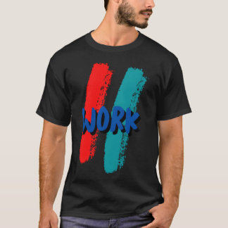 Camiseta TRABAJO divertido