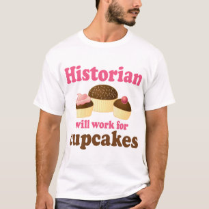 Camiseta Trabajo divertido para el historiador de las