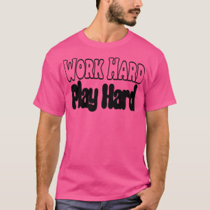 Camiseta Trabajo duro 26