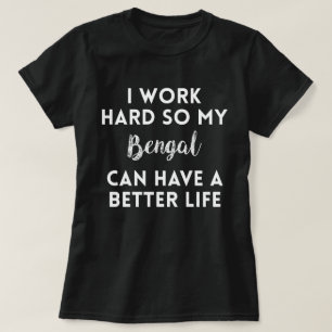Camiseta Trabajo duro cita de gato bengalí